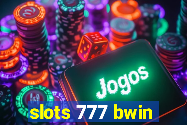 slots 777 bwin